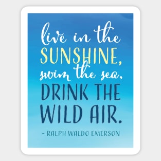 Drink the Wild Air Emerson Quote in Blue Sticker